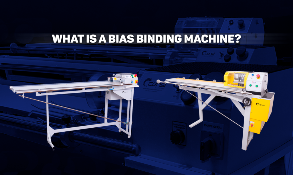 What is a bias binding machine? Censi Machines